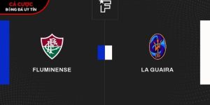 Soi kèo Fluminense vs La Guaira, 7h30 ngày 28/5 – Copa Libertadores tại baardmannen.nl